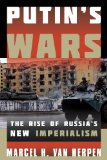Putin's Wars The Rise of Russia's New Imperialism  9781442231375 Front Cover