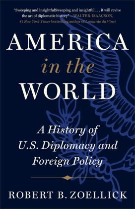America in the World A History of U. S. Diplomacy and Foreign Policy  9781538712375 Front Cover