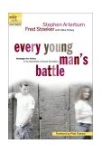 Every Young Man's Battle Strategies for Victory in the Real World of Sexual Temptation  9781578565375 Front Cover