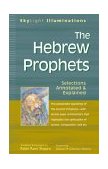 Hebrew Prophets Selections Annotated and Explained  9781594730375 Front Cover