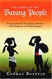 Legacy of the Barang People an Explorati 2006 9789793780375 Front Cover