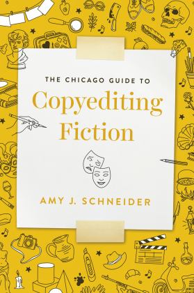 Chicago Guide to Copyediting Fiction  9780226767376 Front Cover