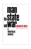 Man, the State, and War A Theoretical Analysis cover art