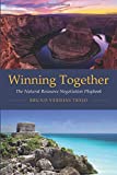 Winning Together The Natural Resource Negotiation Playbook  9780262534376 Front Cover