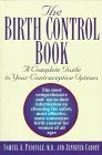 Birth Control Book A Complete Guide to Your Contraceptive Options 1996 9780345400376 Front Cover