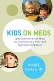 Kids on Meds Up to Date Information about the Most Commoly Prescribed Psychia cover art
