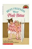Best Friends Wear Pink Tutus  9780590464376 Front Cover