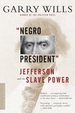 Negro President Jefferson and the Slave Power cover art