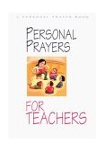 Personal Prayers for Teachers 2003 9780687063376 Front Cover