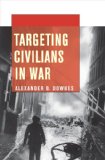 Targeting Civilians in War  9780801478376 Front Cover