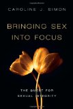 Bringing Sex into Focus The Quest for Sexual Integrity cover art