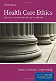 Health Care Ethics Critical Issues for the 21st Century cover art