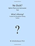What's Missing? Puzzles for Educational Testing Turkish 2013 9781492127376 Front Cover