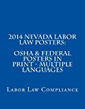 2014 Nevada Labor Law Posters: OSHA and Federal Posters in Print 2013 9781493597376 Front Cover