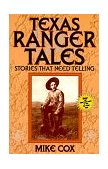 Texas Ranger Tales Stories That Need Telling 1997 9781556225376 Front Cover
