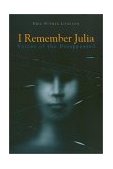 I Remember Julia Voices of the Disappeared cover art