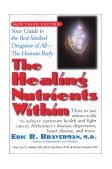 Healing Nutrients Within Facts, Findings, and New Research on Amino Acids 3rd 2012 9781591200376 Front Cover