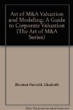Art of M&amp;a Valuation and Modeling: a Guide to Corporate Valuation  9780071805377 Front Cover