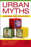 Urban Myths about Learning and Education  9780128015377 Front Cover