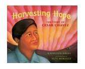 Harvesting Hope The Story of Cesar Chavez cover art