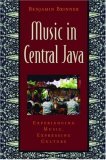 Music in Central Java Experiencing Music, Expressing Culture cover art