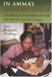 In Amma's Healing Room Gender and Vernacular Islam in South India cover art