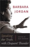 Barbara Jordan Speaking the Truth with Eloquent Thunder cover art
