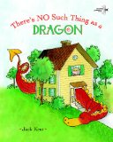There's No Such Thing As a Dragon 2009 9780375851377 Front Cover