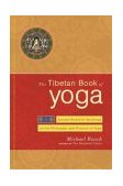 Tibetan Book of Yoga Ancient Buddhist Teachings on the Philosophy and Practice of Yoga 2004 9780385508377 Front Cover