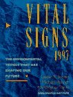 Vital Signs 1997 The Environmental Trends That Are Shaping Our Future 6th 1997 9780393316377 Front Cover