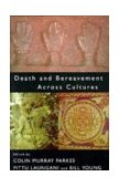 Death and Bereavement Across Cultures  9780415131377 Front Cover