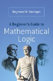Beginner's Guide to Mathematical Logic  cover art
