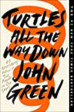 Turtles All the Way Down 2019 9780525555377 Front Cover