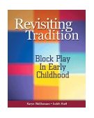 Constructivist Approach to Block Play in Early Childhood 2000 9780766815377 Front Cover
