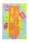 American Encounters Greater Mexico, the United States, and the Erotics of Culture cover art