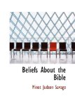 Beliefs About the Bible: 2009 9781103912377 Front Cover
