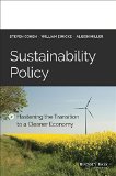 Sustainability Policy Hastening the Transition to a Cleaner Economy  9781118916377 Front Cover