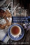 Lifegiving Home Creating a Place of Belonging and Becoming  9781496403377 Front Cover