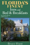 Florida's Finest Inns and Bed and Breakfasts 2nd 2009 9781561644377 Front Cover