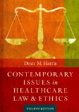 Contemporary Issues in Healthcare Law and Ethics: 