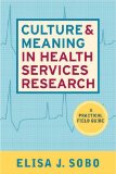 Culture and Meaning in Health Services Research An Applied Approach cover art