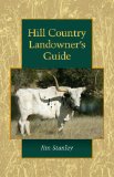 Hill Country Landowner's Guide  9781603441377 Front Cover