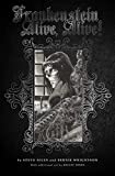 Frankenstein Alive, Alive: the Complete Collection  9781684053377 Front Cover