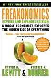 Freakonomics Revised and Expanded Edition A Rogue Economist Explores the Hidden Side of Everything  9780063032378 Front Cover