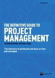 Definitive Guide to Project Management The Fast Track to Getting the Job Done on Time and on Budget 3rd 9780273756378 Front Cover