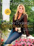 Georgia Cooking in an Oklahoma Kitchen Recipes from My Family to Yours: a Cookbook 2008 9780307381378 Front Cover