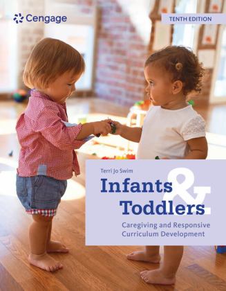 Infants and Toddlers: Caregiving and Responsive Curriculum Development  9780357625378 Front Cover