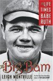 Big Bam The Life and Times of Babe Ruth  9780385514378 Front Cover