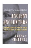 Ancient Encounters Kennewick Man and the First Americans cover art