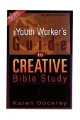 Youth Worker's Guide to Creative Bible Study  cover art